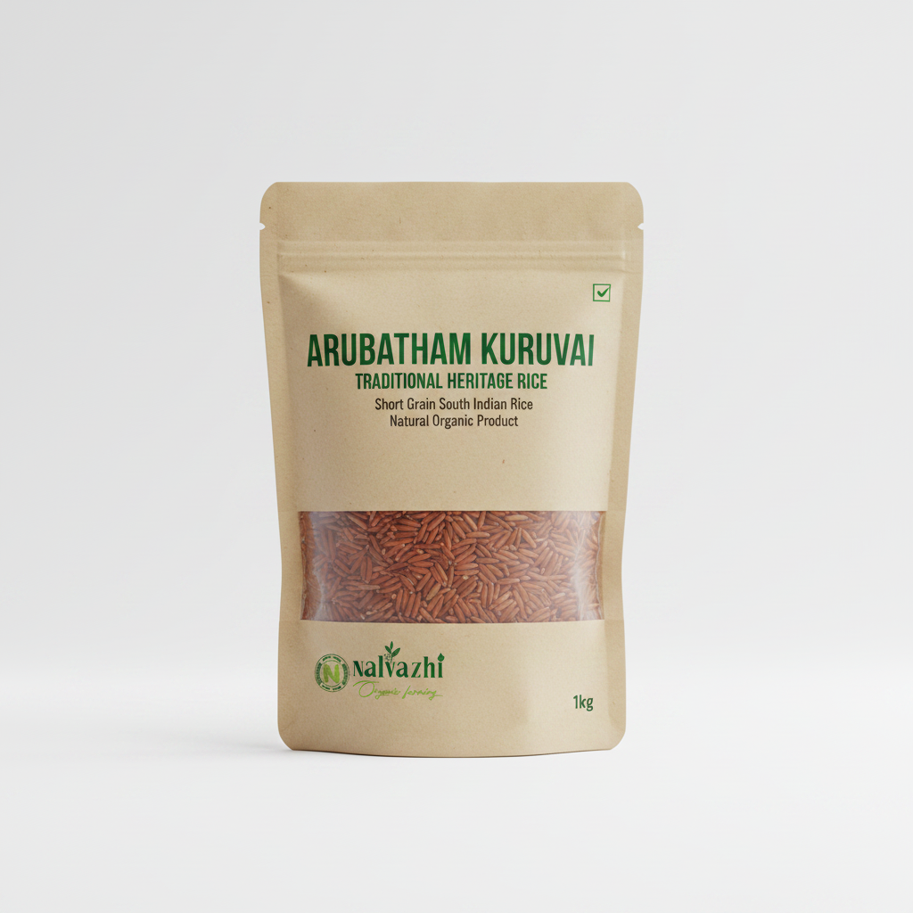 Arubatham Kuruvai Traditional Heritage Rice 1kg - Nalvazhi Organic