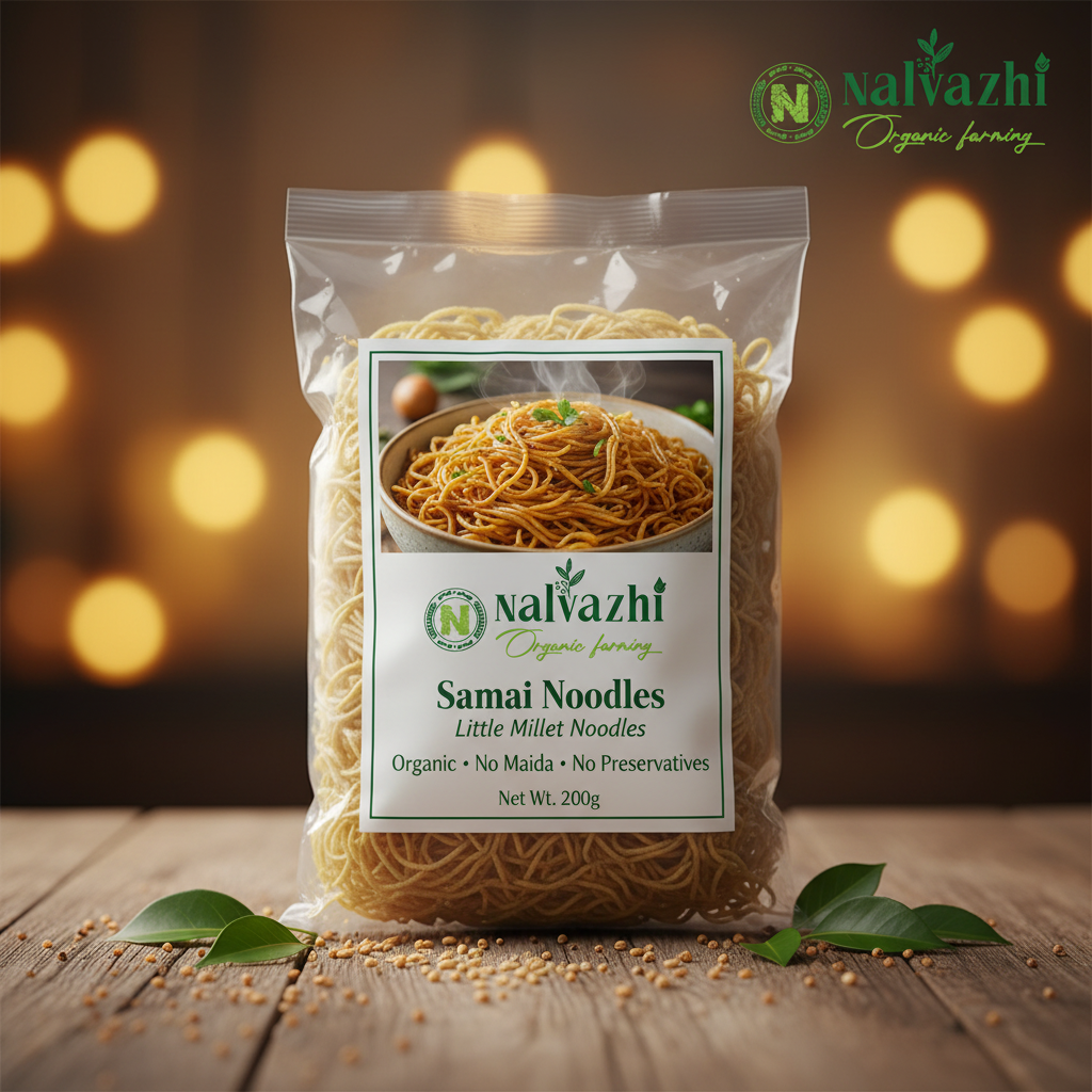 Samai Little Millet Noodles in clear packet with Nalvazhi branded sticker