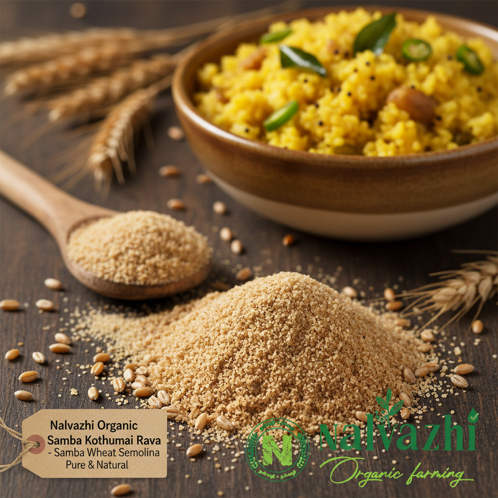 Nalvazhi Organic Samba Kothumai Rava brown semolina with blurred upma bowl in background
