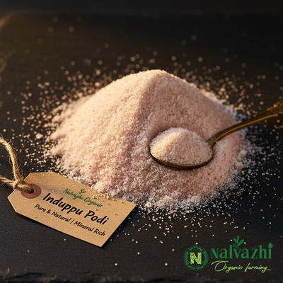 Induppu Podi - Rock Salt Free Flow Powder by Nalvazhi Organic