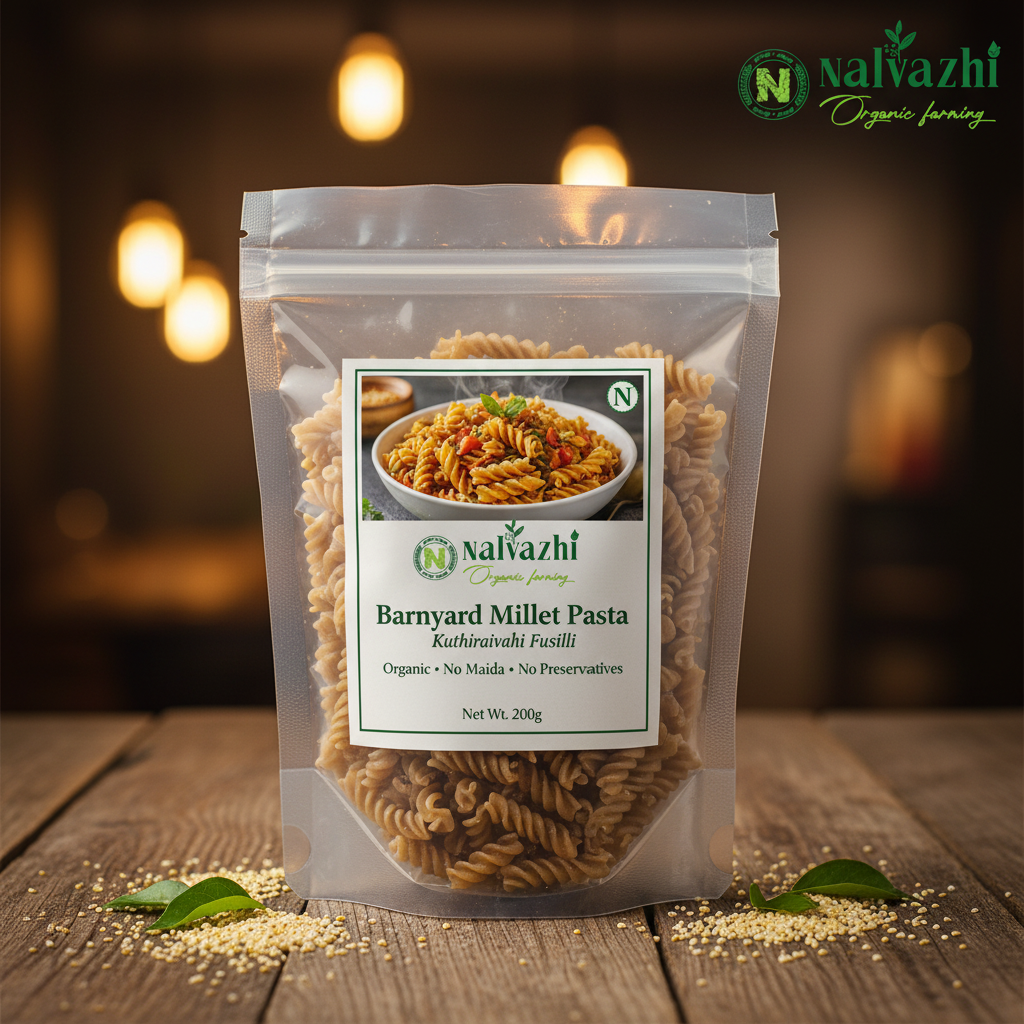Barnyard Millet Kuthiraivali Fusilli Pasta in clear stand-up pouch with Nalvazhi branded sticker